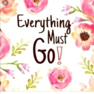 EVERYTHING MUST GO!!!!